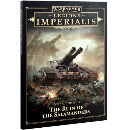 LEGIONS IMPERIALIS JOURNAL STRATEGIA: RUIN OF THE SALAMANDERS (Rel 2025-12-20)