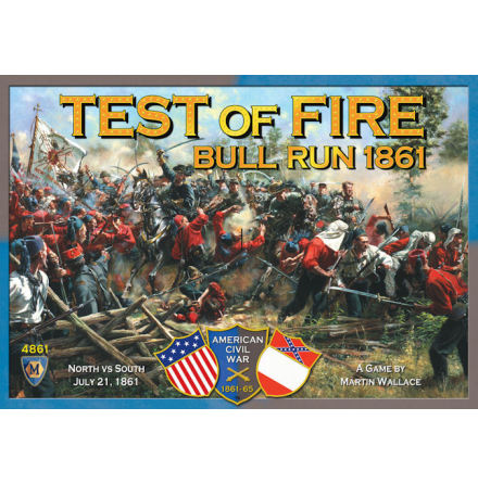 Test of Fire: First Bull Run 1861