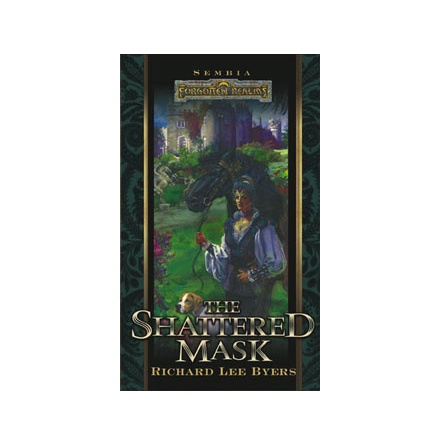 D&D Sembia 3: The Shattered Mask (Forgotten Realms Novel)