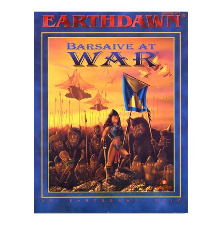 EARTHDAWN: BARSAIVE AT WAR