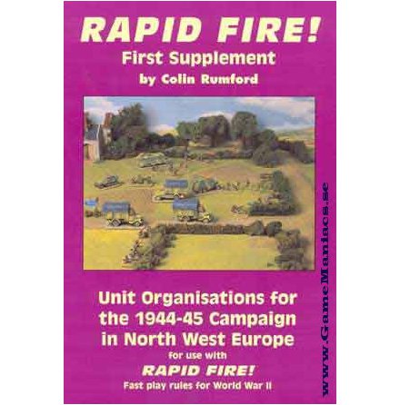 RAPID FIRE FIRST SUPPLEMENT - UNITS NW EUROPE 1944-1945