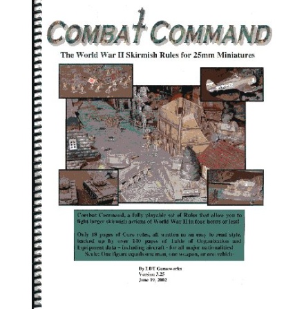 COMBAT COMMAND, THE WW2 SKIRMISH RULES FOR 25MM