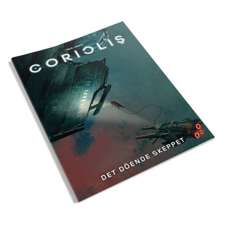 Coriolis: Det dende skeppet