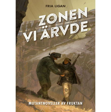 Zonen vi rvde (Mutant novellsamling)