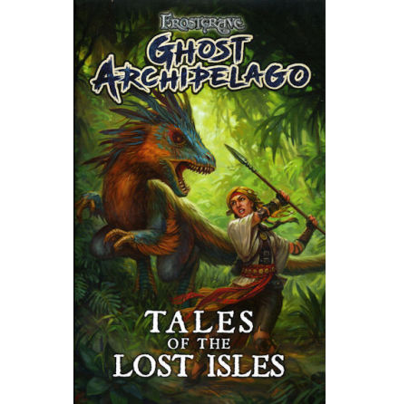 Frostgrave: Ghost Archipelago - Tales of the Lost Isles