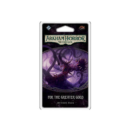 Arkham Horror The Card Game: For the Greater Good