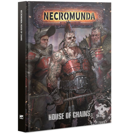 NECROMUNDA: HOUSE OF CHAINS (ENG)