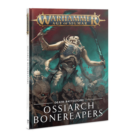 BATTLETOME: OSSIARCH BONEREAPERS (ENG 2019)