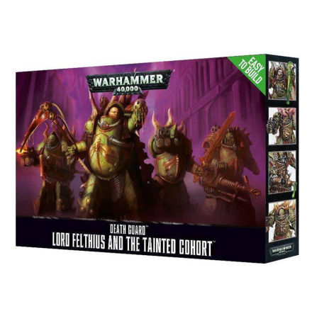 DEATH GUARD: LORD FELTHIUS & THE TAINTED COHORT