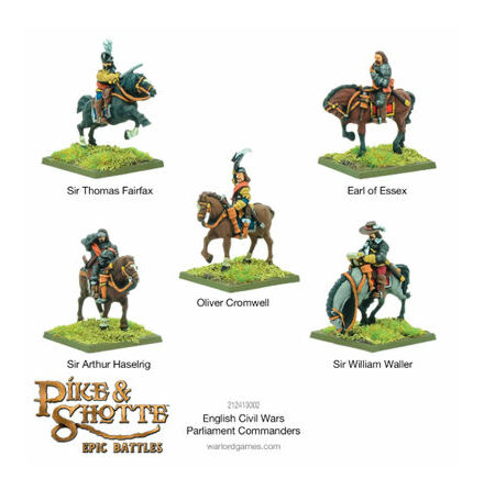 PIKE & SHOTTE EPIC BATTLES - ENGLISH CIVIL WARS PARLIAMENT COMMANDERS